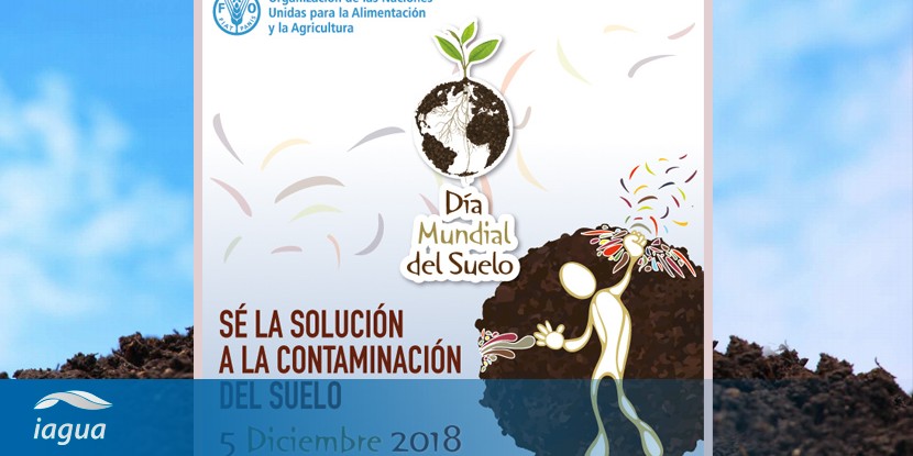 Sé la solución a la contaminación del suelo! Día Mundial del Suelo | iAgua