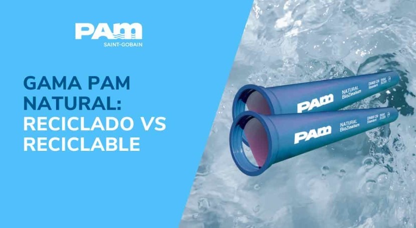 Saint-Gobain PAM destaca sostenibilidad gama PAM Natural: material reciclado y reciclable